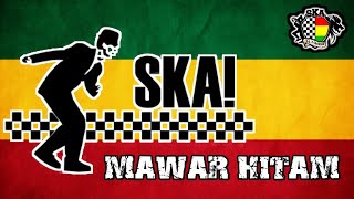 MAWAR HITAM REEGAE SKA COVER