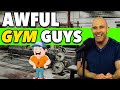 7 AWFUL ‘Gym Guys’ That We All Have To Deal With!