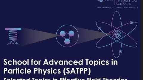 Introductions to EFT (Lecture 2) by Aneesh Manohar