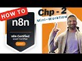 🚀 n8n Level 1 Certification: Chp 2 Mini n8n Workflow