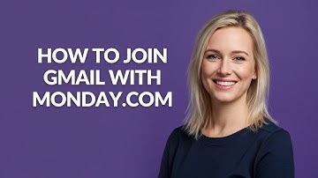 HOW TO JOIN GMAIL WITH MONDAY.COM - Julia