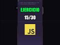 EJERCICIO 15 DE PROGRAMACION CON JAVASCRIPT WEB #programacion #javascript
