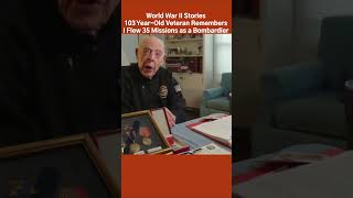 World War II Stories | 103 Year Old Veteran Remembers 35 Missions as a Bombardier #minutememories