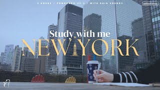 3-HOUR STUDY WITH ME 🏙️ / Pomodoro 25/5 / ⛈️ rain sounds [Ambience ver.] in New York 🚕 by Celine 64,468 views 3 months ago 2 hours, 56 minutes