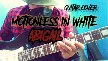 Motionless in White - Abigail (guitar cover) BeY AlaB