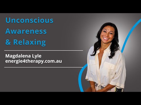 Unconscious awareness and relaxing your manual therapy client