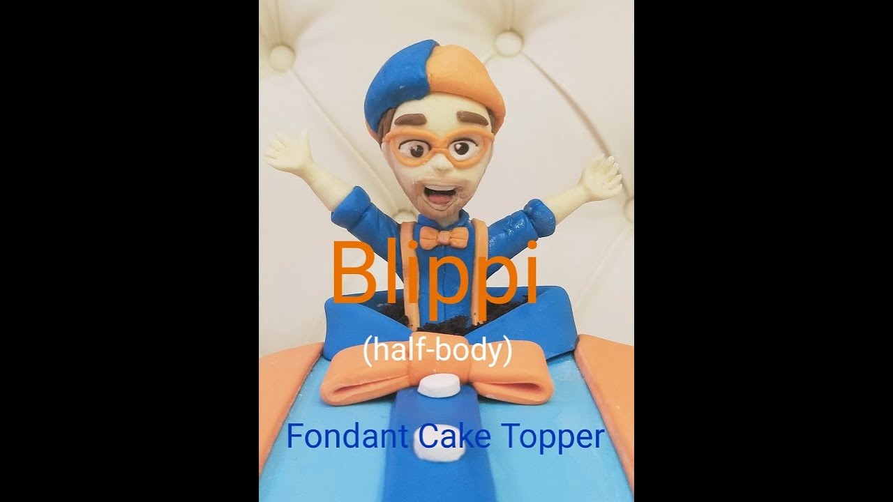 Making Blippi (half-body) Fondant Cake Topper