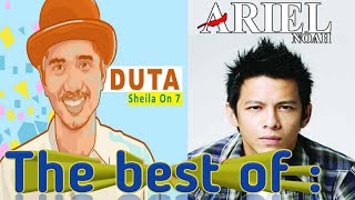 Ariel noah & duta sheila on 7 [Best album]