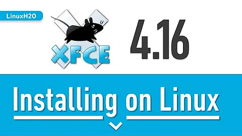 How to install XFCE 4.16 on Ubuntu 20.04 (Mint, Zorin, MX)