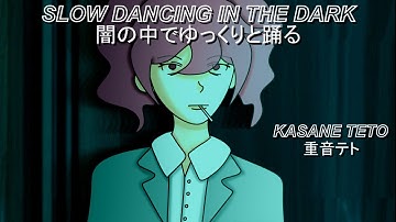 SLOW DANCING IN THE DARK - Kasane Teto SV (Joji Cover)