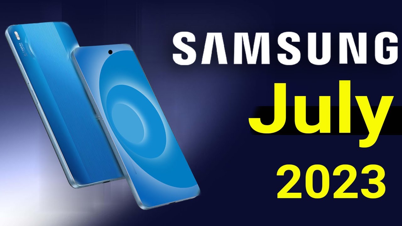 Samsung Top 5 UpComing Mobiles July 2023 ! ! Price & Launch Date in ...