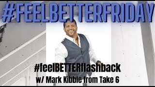 Celebrity #FBF flashback w/ Mark Kibble from Take 6 Profile