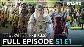 The Spanish Princess Free Full Episode 1 | &#39;The New World&#39; | Season 1