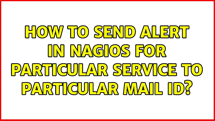 Hướng dẫn gửi cảnh báo nagios qua mail