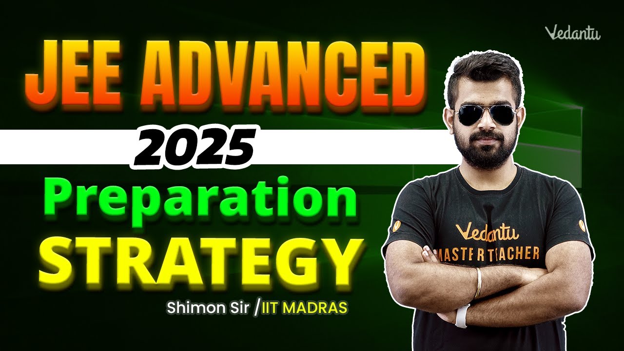 JEE Advanced 2025 Preparation Strategy 🔥 Shimon Sir - YouTube