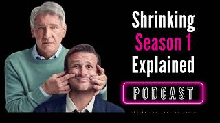 Shrinking Season 1 Explained, S1 Recap Podcast