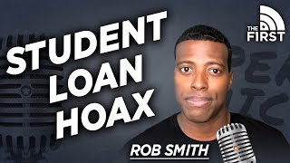 The Loan Crisis Is a Liberal Hoax | Rob Smith | Open Mic