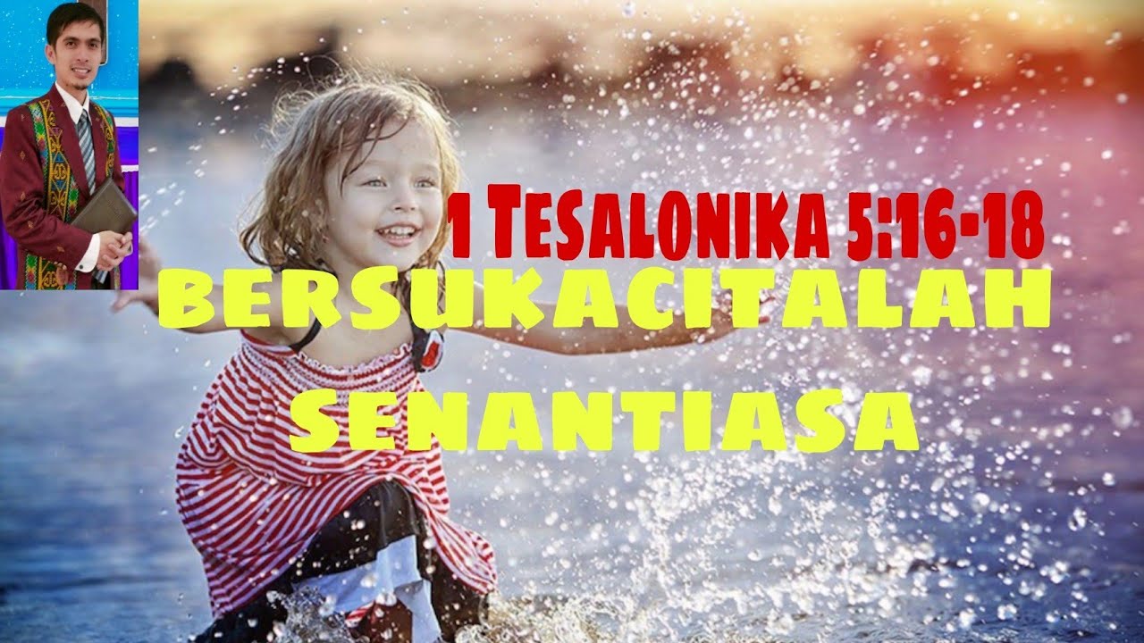 khotbah-singkat-bersukacitalah-senantiasa-1-tesalonika-5-16-18-youtube