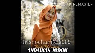 ANDAIKAN JODOH - nazia marwiana