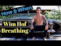 How & When to do the Wim Hof Breathing!