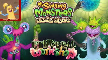 ⚒️ Ethereal Workshop (BeMeebEth Update) ⚒️ - My Singing Monsters Composer