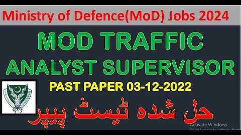 TRAFFIC ANALYST SUPERVISOR mod  PAST PAPER 03-12-022| MoD Test Preparation