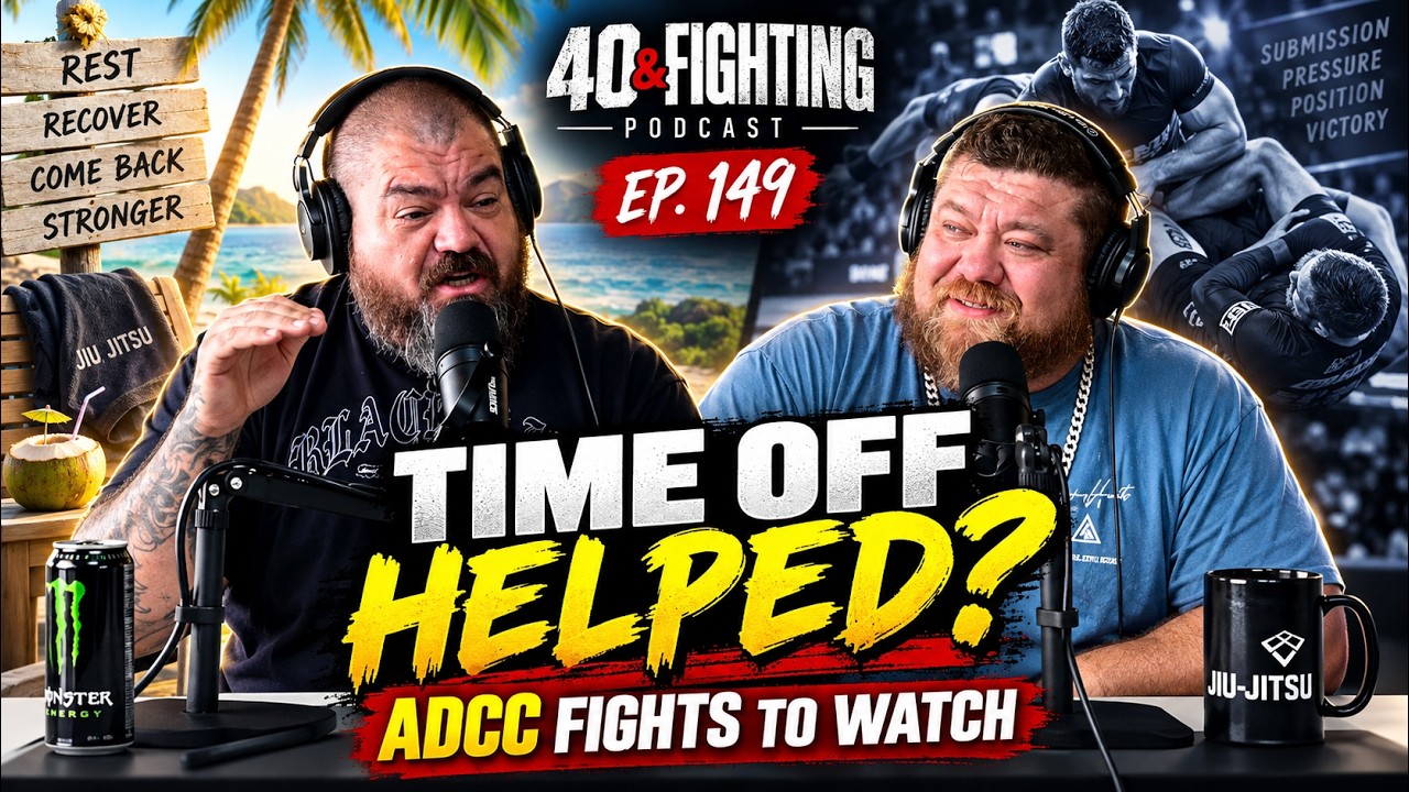 Time Off Might Be the Best Thing for Your BJJ + ADCC Matches Worth Watching | Ep. 149