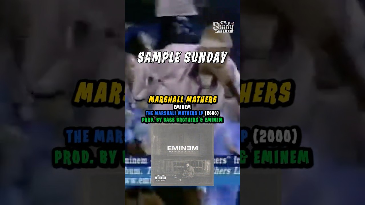 Eminem - Marshall Mathers [Sample Sunday]