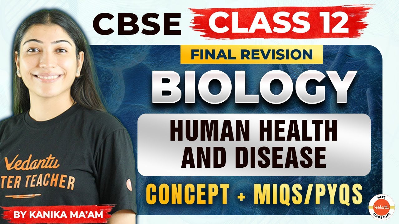 Human Health and Disease Class 12 One Shot NCERT | Concept + PYQS ...