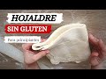 Transformo  la masa de las empanadas en   MASA DE HOJALDRE SIN GLUTEN