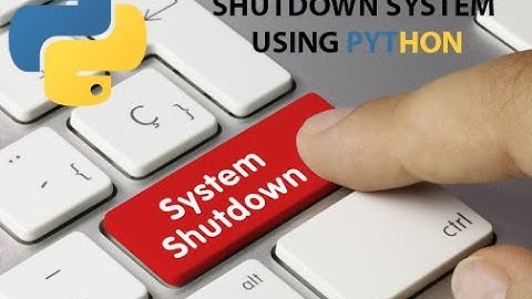 Shutdown your System using Python Script