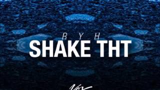RyH - Shake ThT [Vox Records]
