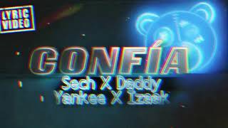 Confia - Sech X Daddy yankee x Izaak