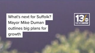 What's next for Suffolk? Mayor Mike Duman outlines big plans for growth