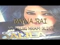 Cheba Dalila . YA Galbi Hram 3lik (Rayna Rai) 2016