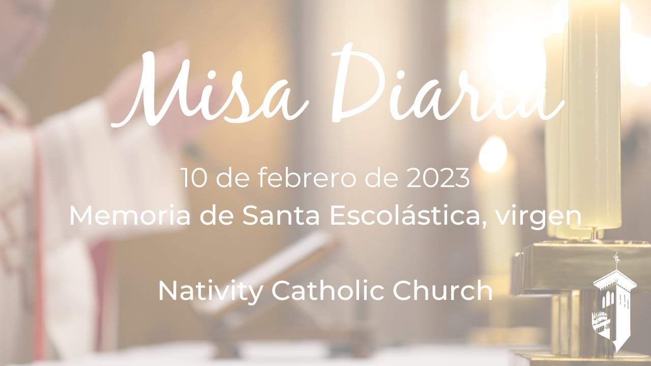 700 p.m. Misa Diaria (10 de febrero del 2023) YouTube