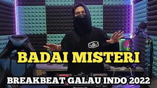 DJ Badai Misteri (Ipank) Breakbeat Lagu Galau Indo Terbaru 2022