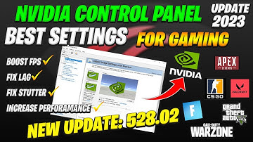 Best Nvidia Control Panel Setting Optimizations For Gaming (Latest Update 528.02) 2023