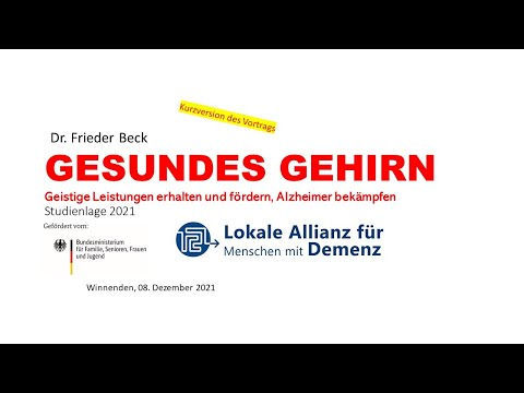 Dr. Frieder Beck: GEHIRNGESUNDHEIT - geistige Leistung fördern, Demenz bekämpfen (Studienlage 2021)