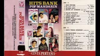 Hits Bank Pop Mandarin Cinta Pertama Original Full