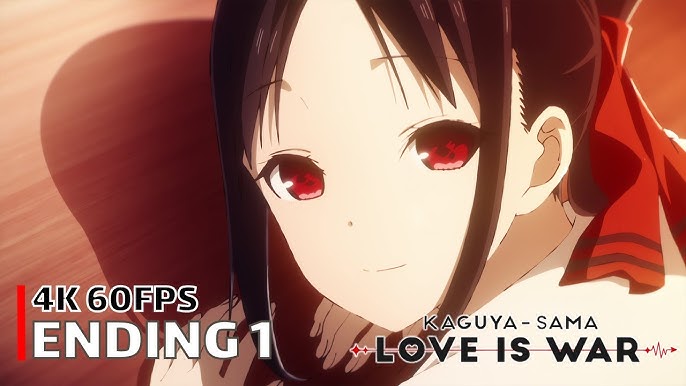 Kaguya-sama: Love is War Ending 2 (4k 60FPS)┃Creditless 