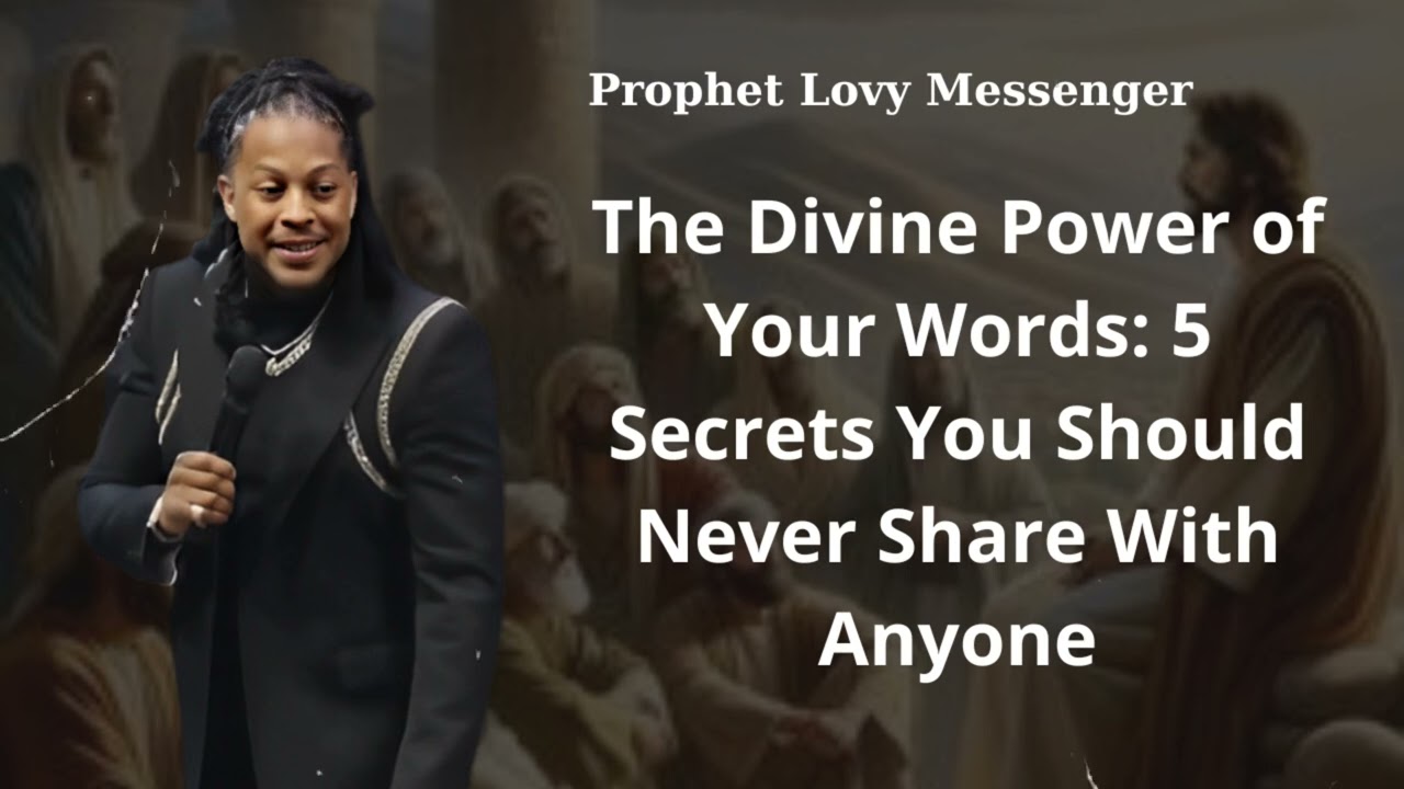 The Divine Power of Your Words: 5 Secrets You Should Never Share With Anyone | Dives vans Messenger
