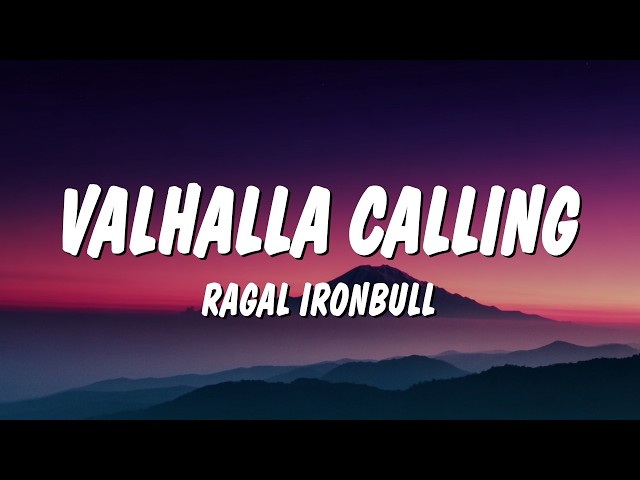 VALHALLA CALLING - Ragal Ironbull (Lyrics)