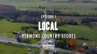 Vermont Country Stores - Episode 1 - "Local"