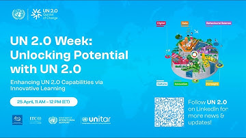 Unlocking Potential: Enhancing UN 2.0 Capabilities through Innovative Learning