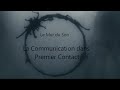 La communication dans premier contact