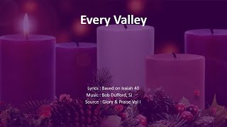 Every Valley | Is 40 | Advent | Bob Dufford | Glory & Praise | Sung by Mudfort choir | M Peria |