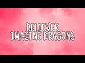 Believer lyrics  imagine dragons  imagine dragons believer lyrics  creative music