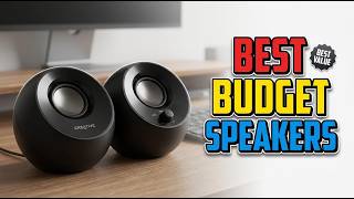 TOP 5 Best Budget Computer Speakers 2026