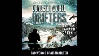 Full Dungeon World Drifters audiobook sample | Post-Apocalyptic LitRPG | System Apocalypse: Relentless 2 Update